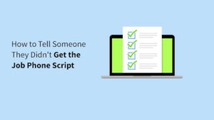 How to Tell Someone They Didn't Get the Job