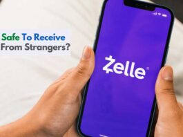 Is Zelle Safe to Receive Money From Strangers​